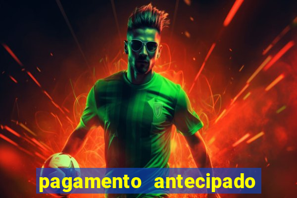 pagamento antecipado na estrela bet